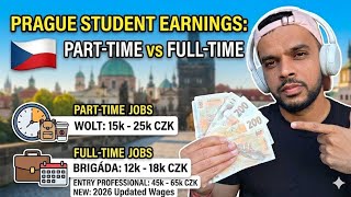 Prague Student Earnings: Part-Time vs Full-Time Jobs 🇨🇿 | Kitna Kamaoge?