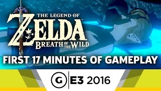 First 17 Minutes of Gameplay - The Legend of Zelda: Breath of the Wild - E3 2016