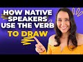 Learn How Native Speakers Use the Verb DRAW in Real Life - Vocabulary Lesson