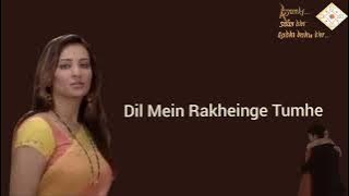 Kyunki Saas Bhi Kabhi Bahu Thi Song 12 Ft. Karan, Tanya