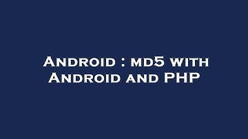 Android : md5 with Android and PHP