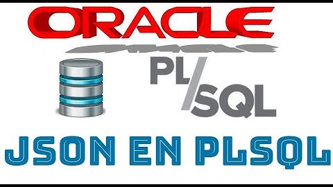 Curso de Oracle PLSQL en español desde cero | JSON EN ORACLE PLSQL (video 60)