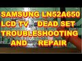 Samsung LCD LN52A650 No Dead Set BN44-00200A Power Supply Repair Fix