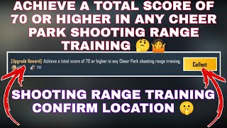 ACHIEVE A TOTAL SCORE OF 70 OR HIGHER IN ANY CHEER PARK SHOOTING RANGE TRAINING