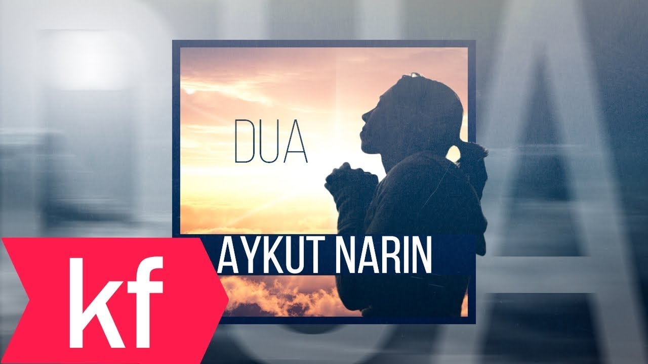 Aykut Narin   Dua Official Audio