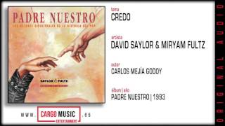 David Saylor & Miryam Fultz - Credo (Padre Nuestro 1993) [official audio + letra] chords