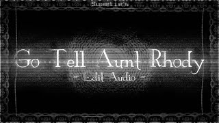 Download lagu ｡• Go Tell Aunt Rhody | Edit Audio •｡