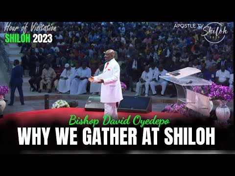Bishop David Oyedepo Speaks on Why We Are Gathered At Shiloh 2023