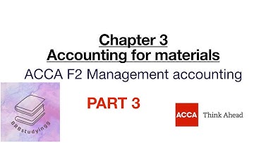 Chapter 3 accounting for materials part 3 ACCA F2 Management accounting