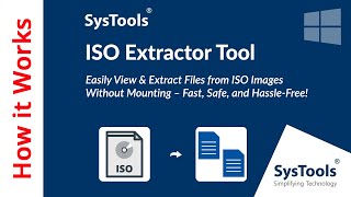 ISO Extractor Software by SysTools | Extract Data from ISO File | Best ISO Extractor Tool