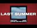 FAST BOY X Moby Feat Sophie And The Giants Last Summer Lyric Video mp3