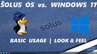 Solus OS vs. Windows 11 | Linux vs. Windows 11 | Basic Usage | Look &amp; Feel