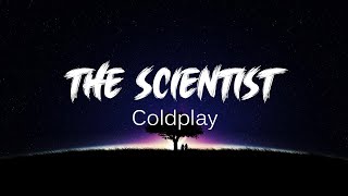 Coldplay - The Scientist (Lyrics)