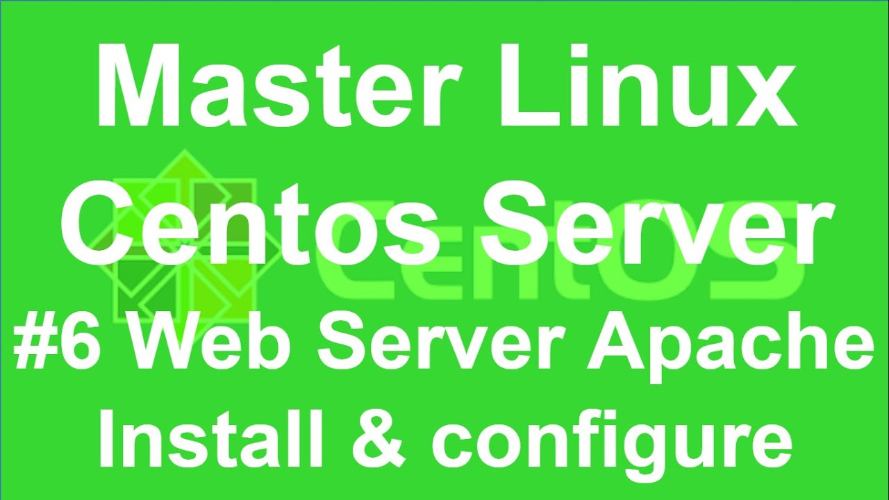 centos web server  2022 New  #6 Master Linux Centos Server / Install and configure web server Apache