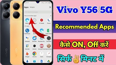 vivo y56 5g recommended apps off, vivo y56 5g recommended apps remove