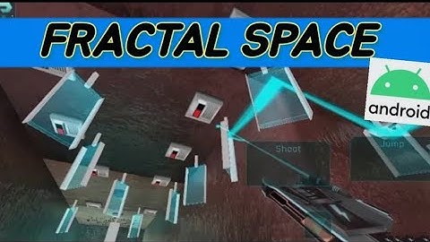 Fractal space ll Android ll full game ll no commentary