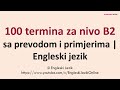 100 termina za nivo B2 sa prevodom i primjerima | Engleski jezik