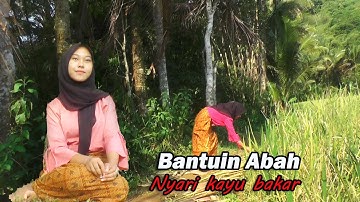 Neng Jizah bantuin abahnya nyari kayu bakar gadis desa cantik