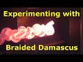 Blacksmithing Braided Damascus