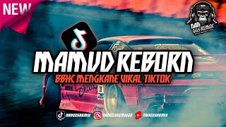 DJ MAMA MUDA REBORN X DROP BBHC MENGKANE VIRAL TIKTOK!!!