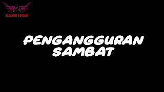 Story Wa terbaru Pengangguran Sambat