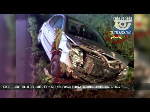 PERDE IL CONTROLLO DELL'AUTO E FINISCE NEL FOSSO: FERITA LA CONDUCENTE | 26/10/2024