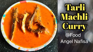 Tarli Machli Curry recipe |Machli ka salan | Sardine fish curry with coconut @Food Angel NAFISA