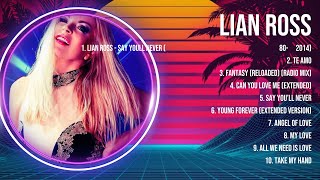 L i a n   R o s s  Greatest Hits 2023 Collection   Top 10 Hits Playlist Of All Time