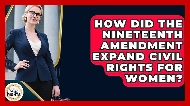 How Did The Nineteenth Amendment Expand Civil Rights For Women? - Guide To Your Rights