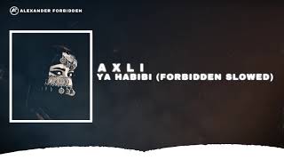 AxLi - Ya Habibi (Forbidden Slowed) [Arabic Trap Beat] Resimi