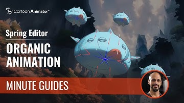 Spring Editor - Organic animation | Minute Guides | Cartoon Animator