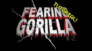 How to get fearing gorilla!