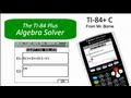 How to use the Algebra Solver on the TI-84 Plus