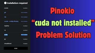 Pinokio “cuda not installed” Problem Solution