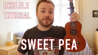 Video thumbnail of "Sweet Pea - Amos Lee (Ukulele Tutorial)"