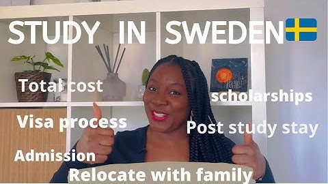 Study in Sweden 🇸🇪| Cost + relocating with family + Visa & Admission process etc