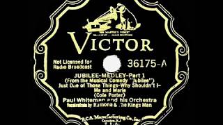 1935 Paul Whiteman - “Jubilee” Medley (Ramona, Roy Bargy, Bud Linn, \u0026 Kings Men, vocals)