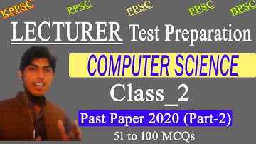 Computer Science Lecturer Test Preparation C_2 | Computer Science Lecturer Past Paper 2020 PPSC P-2