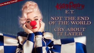 Katy Perry - E.T./Not the End of the World/Cry About It Later [Live Medley Concept] Resimi