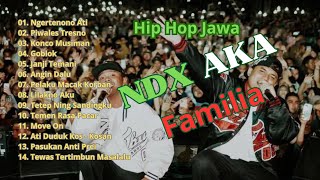 NDX AKA Familia Full Album Lagu Hip Hop Dangdut Jawa Viral