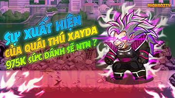 Ngọc Rồng Online - Xuất Hiện Mãnh Thú Xayda 975k Sức Đánh Sẽ Kinh Khủng Như Nào