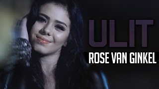 Rose Van Ginkel — Ulit [ ]