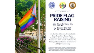 City of Beverly Pride Flag Raising 6/6/2024