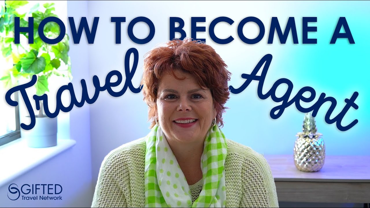 How To Become A Travel Agent YouTube How To Become A Travel Agent YouTube