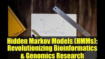 Hidden Markov Models (HMMs): Revolutionizing Bioinformatics & Genomics Research