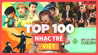 Top 100 Nhạc Trẻ Việt Nhiều Lượt Xem Nhất Youtube (01\/2022) | BXHAN