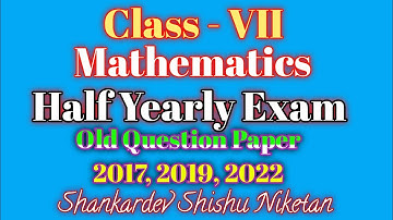 Class 7 Maths Old Question Papers #sankardevsishuniketan
