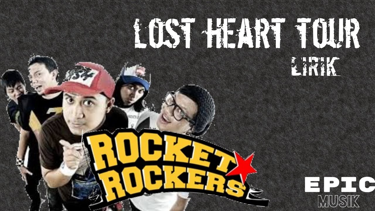rocket rockers lost heart tour lirik