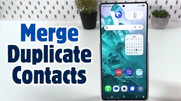 Samsung Galaxy S25 Ultra - Easy Steps to Merge Duplicate Contacts