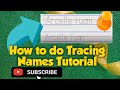 How to do Tracing Names - Step-by- Step Tagalog Tutorial